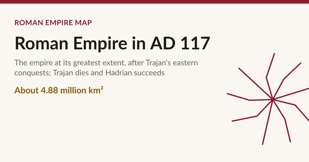 Roman Empire in AD 117: Map at Its Height | Roman Empire Map